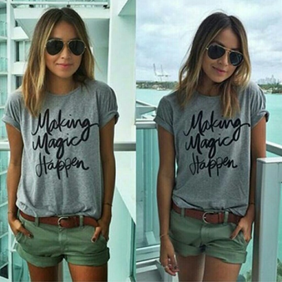 Tops - Making magic happen shirt gray